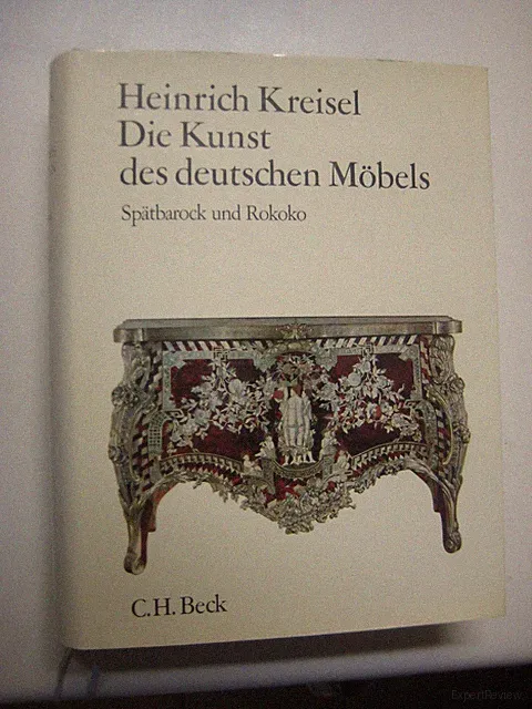 Die Kunst des deutschen Möbels; HIER NUR BAND 2: Spätbarock und Rokoko, Kreisel