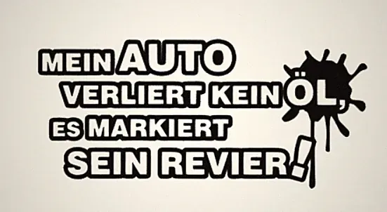 Mein Auto verliert kein Öl es Markiert Aufkleber Fenster Wand Möbel Deko