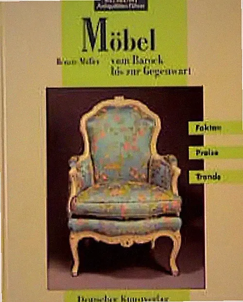 Möbel vom Barock bis zur Gegenwart